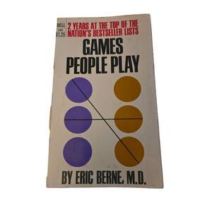 Games people play by Eric Berne M.D. - dell books